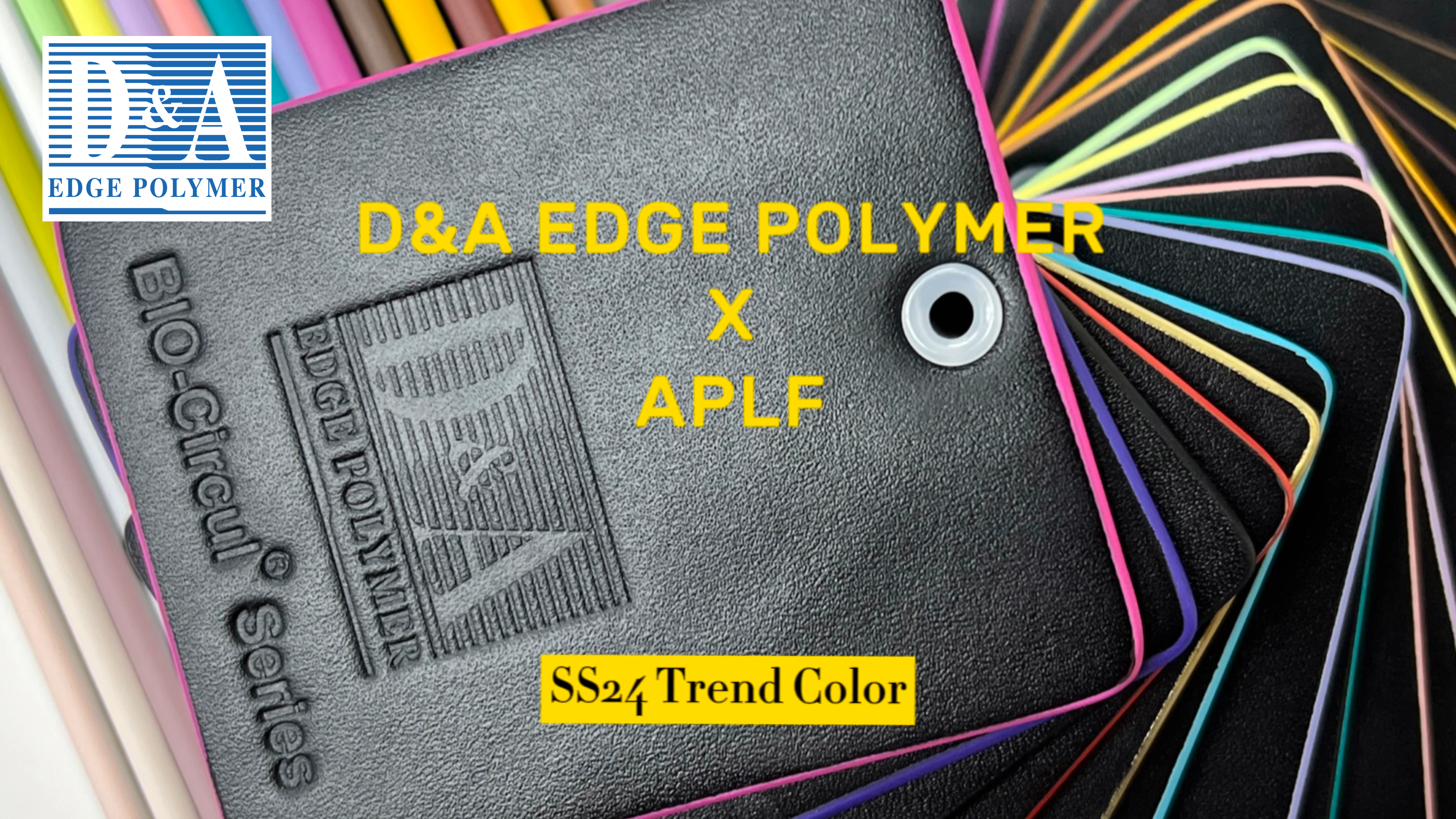 All China Leather Exhibition ｜ D&A Edge Polymer is Invited to Display APLF SS24 Trend Color Edge Paint Series